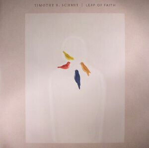 Timothy B. Schmit - Leap Of Faith (Vinyl) (Vinyl)