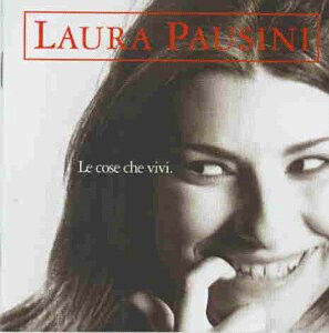 Laura Pausini - Le cose che vivi (CD)