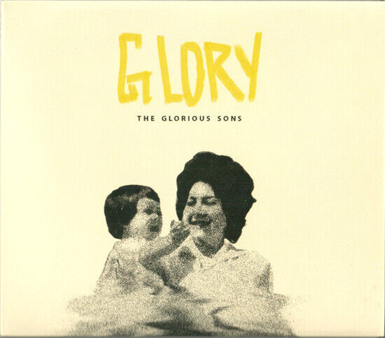 The Glorious Sons - Glory (CD)