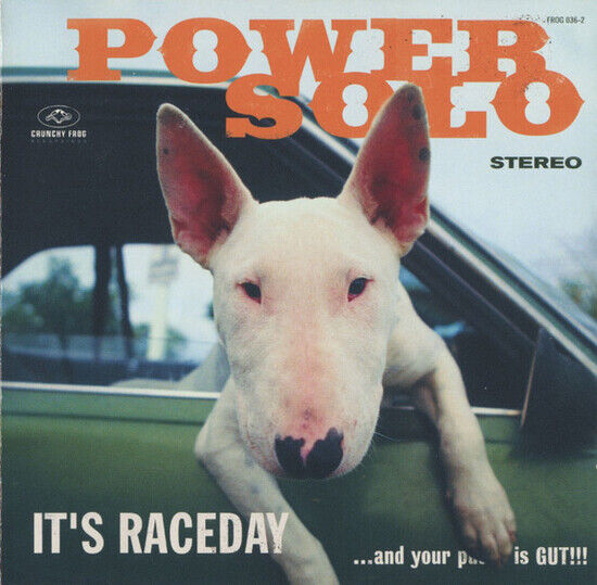 POWERSOLO - IT\'S RACEDAY...AND YOUR PUSSY IS GUT!!! (CD)