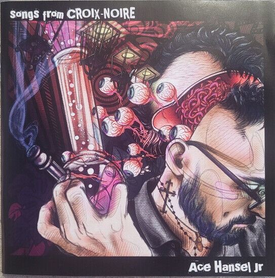 Ace Hansel Jr. - Songs From Croix-Noire (CD)