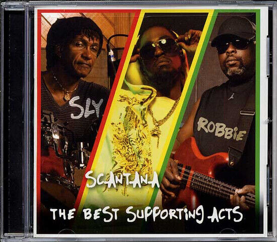 Sly & Robbie And Scantana - The Best Supporting Acts (CD)