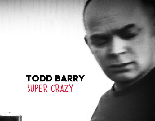 Todd Barry - Super Crazy (CD)