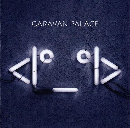 Caravan Palace - Robot Face (CD)