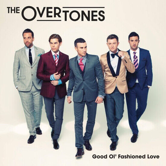 The Overtones - Good Ol\' Fashioned Love (CD)