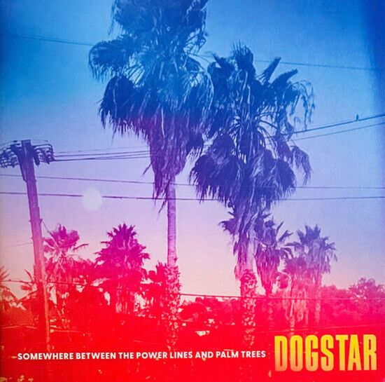 Dogstar - Somewhere Between the Power Li (Vinyl)