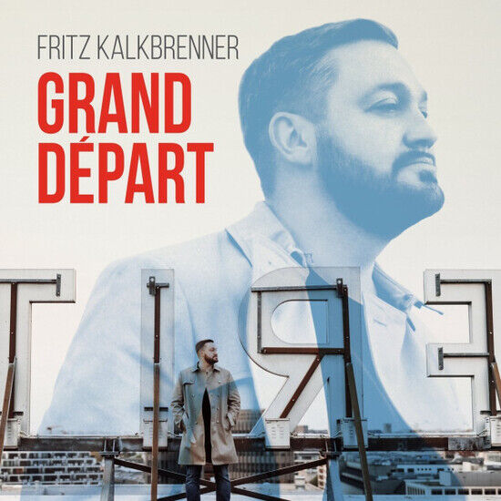 Fritz Kalkbrenner - Grand Départ (2-LP Set) (CD)