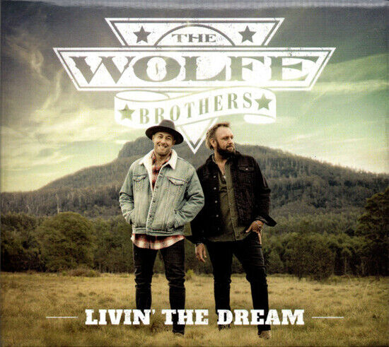 The Wolfe Brothers - Livin\' The Dream