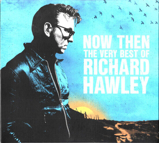 Richard Hawley - Now Then: The Very Best of Ric (CD)