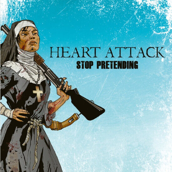 Heart Attack - Stop Pretending (CD)