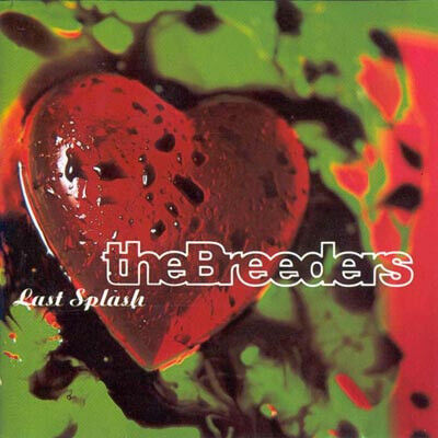 BREEDERS THE - LAST SPLASH (CD)