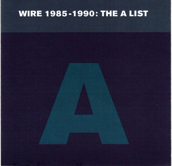 Wire - Wire 1985-1990: The A List (CD)