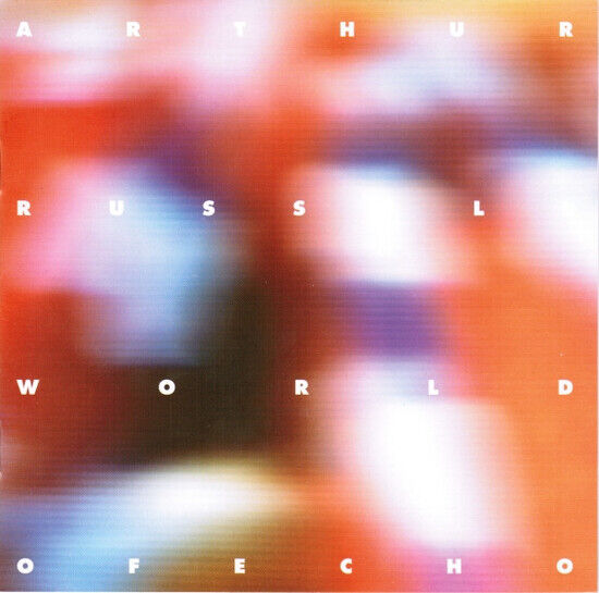 ARTHUR RUSSELL - WORLD OF ECHO (CD)