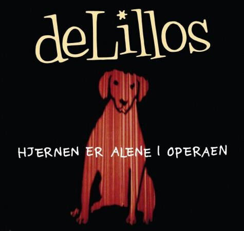 deLillos - Hjernen er alene i Operaen (Vinyl)