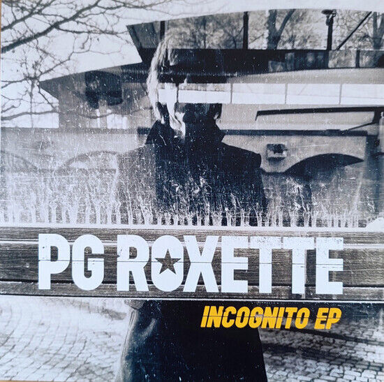 PG Roxette, Roxette, Per Gessl - Incognito - EP (Vinyl)