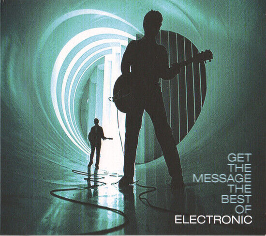 Electronic - Get The Message - The Best Of (CD)