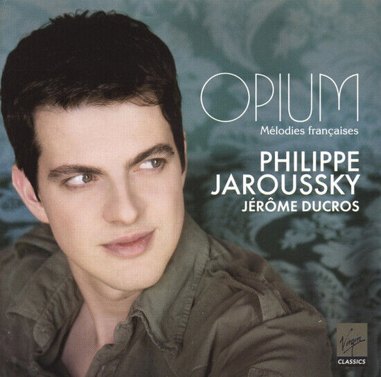 Philippe Jaroussky/Jerome Ducr - Opium - Mélodies Françaises (CD)