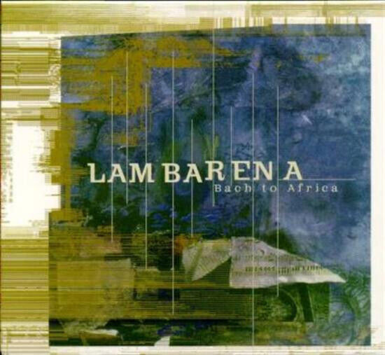 Various Artists - Lambarena: Bach to Africa (CD)