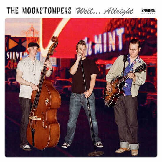 MOONSTOMPERS - WELL...ALRIGHT (CD)