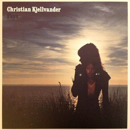 CHRISTIAN KJELLVANDER - FAYA (Vinyl)