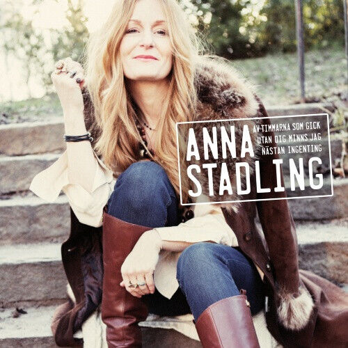 Anna Stadling - Av timmarna som gick utan dig (CD)