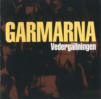 GARMARNA - VEDERGÄLLNINGEN (CD)