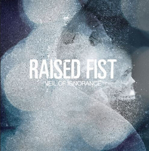 RAISED FIST - VEIL OF IGNORANCE (CD)