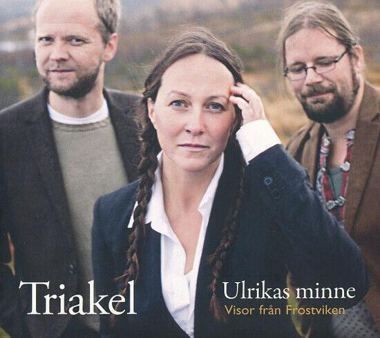 TRIAKEL - ULRIKAS MINNE - VISOR FRÅN FROSTVIKEN (CD)