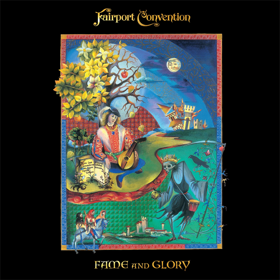 Fairport Convention - FAME AND GLORY (Vinyl)