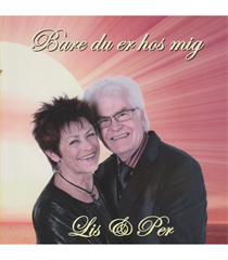 LIS & PER: BARE DU ER HOS MIG (CD)