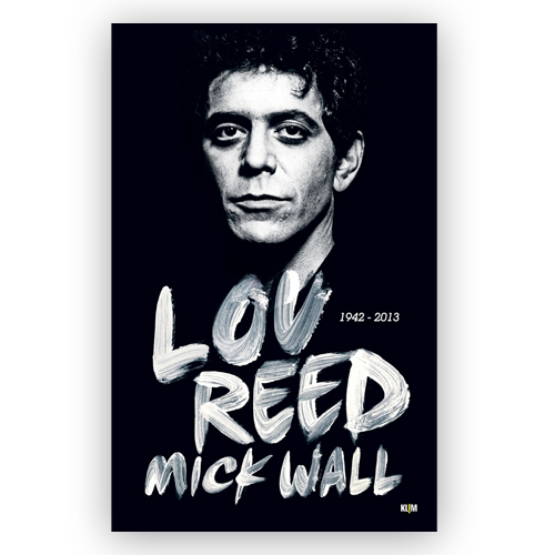 Lou Reed - Mick Wall - (Bog)