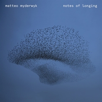 Matteo Myderwyk - Notes of Longing (Vinyl) (Vinyl)