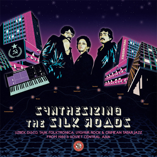 Synthesizing the Silk Roads: Uzbek Disco, Tajik Folktronica, Uyghur Rock & Crimean Tatar Jazz from 1980s Soviet Central Asia (2xVinyl)