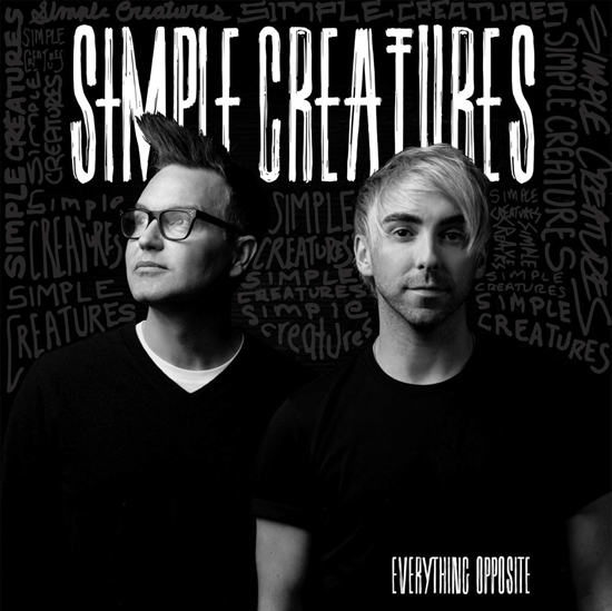 Simple Creatures - Everything Opposite (Vinyl) (Vinyl)