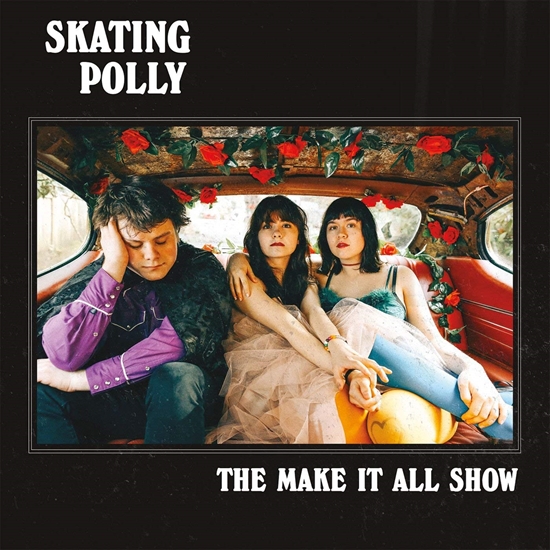 Skating Polly - The Make It All Show (Vinyl)