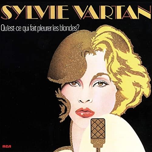 Vartan, Sylvie: Qu\'est-Ce Qui Fait Pleurer Les Blondes (Vinyl)