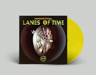 Professor Tip Top: Lanes Of Time (Vinyl)