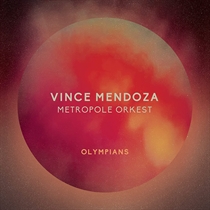 Vince Mendoza & Metropole Orke - Olympians (CD)